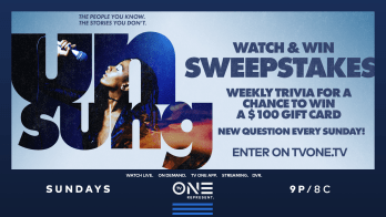 UNSUNG WATCH & WIN SWEEPSTAKES: Weekly Trivia for a Chance to Win $100