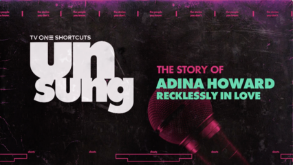 TV One Shortcuts | Unsung Adina Howard
