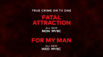 Fatal Attraction & For My Man | True Crime on TV One