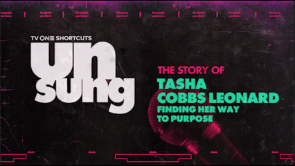 TV One Shortcuts | Unsung Tasha Cobbs Leonard